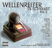 Silence Gift, Beborn Beton, A Spell Inside - Wellenreiter In Schwarz Vol. 2