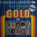 Double LP - Peter Alexander / Margit Schramm / Rudolf Schock a. o. - Weltstars Präsentieren Das Schönste In Gold - Gatefold