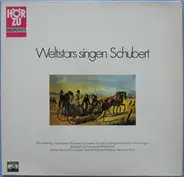 Schubert - Weltstars Singen Franz Schubert
