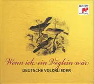Christian Gerhaher / Singer Pur a.o. - Wenn ich ein Vöglein wär (deutsche Volkslieder)