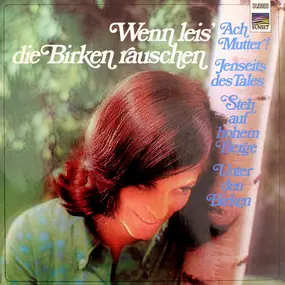 Various Artists - Wenn Leis' Die Birken Rauschen