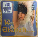 LP - Egon Kaiser, Willi Rose - Wenn Die Elisabeth... Das Beste Aus Den Tollen 20er Jahren