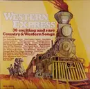 Double LP - Various - Western Express (36 Exciting And Rare Country & Western Songs) - Gatefold