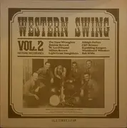 LP - The Tune Wranglers / Milton Brown & His Brownies / Adolph Hofner & His Texans - Western Swing Vol. 2 (Historic Recordings)