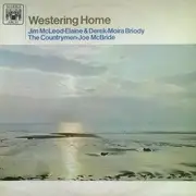 LP - Moira Briody, Elaine And Derek, a.o. - Westering Home