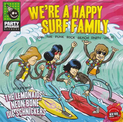 The Lemonaids, Neon Bone, Die Schnickers - We're A Happy Surf Family