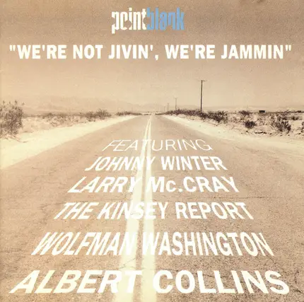 Albert Collins /  Gary Moore a.o. - We're Not Jivin', We're Jammin