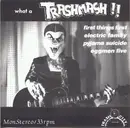 7inch Vinyl Single - Electric Family,First Things First,Pyjama Suicide, etc - What A Trashmash!! - Blue