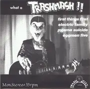 7inch Vinyl Single - Electric Family,First Things First,Pyjama Suicide, etc - What A Trashmash!! - Blue