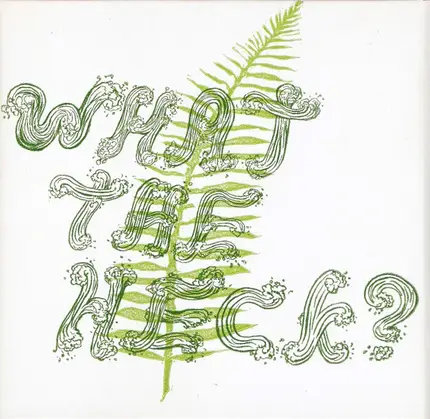 Various - What The Heck? (2009 Festival Compilation)