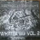 12inch Vinyl Single - Hip Hop Sampler - Whatta Mix Vol. 2