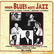 Billie Holiday / Dinah Washington a.o. - When Blues Meets Jazz