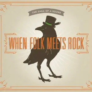 Various - When Folk Meets Rock: The Saga Of A Sound