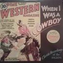 LP - Various - When I Was A Cowboy - Songs Of Cowboy Life - Classic Recordings Of The 1920's