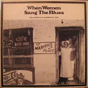 LP - Lillian Glinn, Bobby Cadillac, Chippie Hill a.o. - When Women Sang The Blues - Fidelatone Pressing