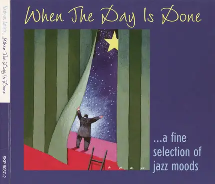 Woflgang Haffner, Fessler, Will lee, - When The Day Is Done ... A Fine Selection Of Jazz Moods