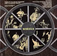 John Beland, Gib Guilbeau & Larry Patton - Wheels - Tribute To Gram Parsons And Clarence White