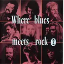CD - Dave Hole, Jan James a.o. - Where Blues Meets Rock 2