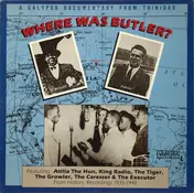 The Caresser - Where Was Butler? - A Calypso Documentary From Trinidad