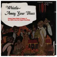 Jay Widden Band, Casino Dance Orchestra - Whistle Away your blues