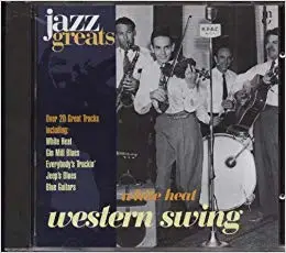 Bob Wills & His Texas Playboys: White Heat - White Heat Western Swing