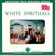 Estil C. Ball, Alabama Sacred Harp Singers a.o. - White Spirituals