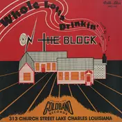 King Charles - Whole Lotta Drinkin' On The Block