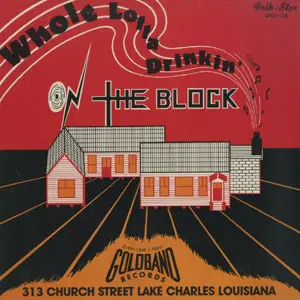 King Charles / Left Hand Charlie a.o. - Whole Lotta Drinkin' On The Block
