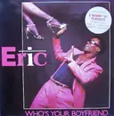 12'' - Bobby Orlando, Eric, The Flirts - Who's Your Boyfriend