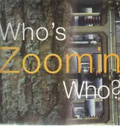 Shi-Take, Sourmash, Dharma Bums a.o. - Who's Zoomin Who ?