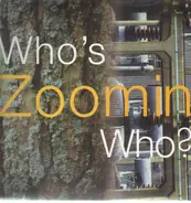 Shi-Take, Sourmash, Dharma Bums a.o. - Who's Zoomin Who ?