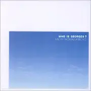 CD - Wai Wan / Bebel Gilberto / Banbarra a.o - Who Is Georges? Mix By Thomas Arroyo