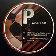 Unknown A.K.A. Micky O'Neill a.o. - Why Don't You Dance Right / Zamunda