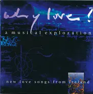 Sandi Miller, Garrett Wall, Siobhan Wilmot - Why Love?