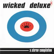 CD - The Sterlings , The Incorruptibles, Trona, a.o. - Wicked Deluxe