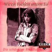 CD - Various - Wie ein Fischlein unterm Eis - Rock Balladen 3