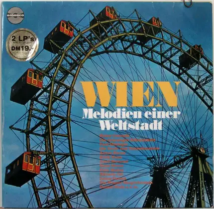 Hinez Conrads, Paul Hörbiger, Anton Karas a.o. - Wien - Melodien Einer Weltstadt