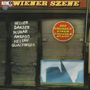Georg Danzer / André Heller a.o. - Wiener Szene (Die Grossen Einer Grossen Stadt)