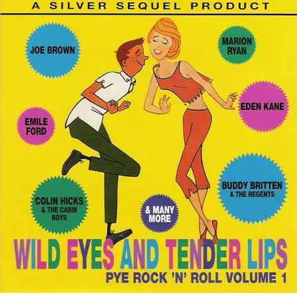 Dennis Lotis, Julian a.o. - Wild Eyes And Tender Lips - Pye Rock 'N' Roll Vol. 1