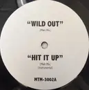 12inch Vinyl Single - Hip Hop Sampler - Wild Out / Hit It Up / Got To Get It / Bring It To The Cypher