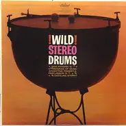 Les Baxter, Dick Harrell a.o. - Wild Stereo Drums