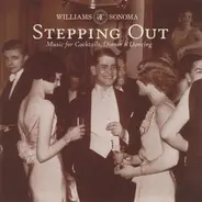 Count Basie, Ella Fitzgerald, Duke Ellington & others - Williams Sonoma Stepping Out: Music for Cocktails, Dinner & Dancing