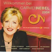 Andre Rieu, Yvonne Catterfeld, Roger Whittaker - Willkommen Bei Carmen Nebel 2004