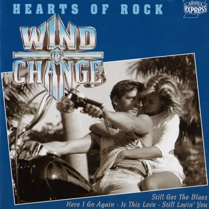 Tokyo Blade, Stranger, Tarantula, a.o. - Wind of Change - Hearts Of Rock