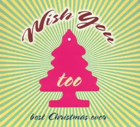 Various Artists - Wish you too best christmas ever