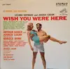 LP - Joshua Logan and Leland Hayward - Wish You Were Here