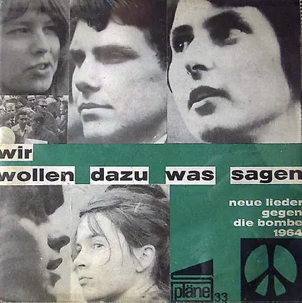 ingrid, Dieter Süverkrüp, hannes Stütz - Wir Wollen Dazu Was Sagen - Neue Lieder Gegen Die Bombe 64