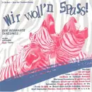 Double CD - Various - Wir Woll'n Spass! - Der Beinharte Tanzspass