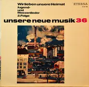 Hanns Eisler, Leo Spies, Paul Dessau a.o. - Unsere neue Musik 36