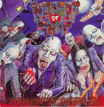 Blood Duster, Machetazo, Sanitys Dawn - Wizards Of Gore - Tribute To Impetigo
